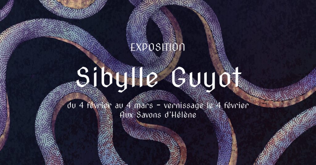 Affiche expo Sibylle Guyot aux Savons d'Hélène