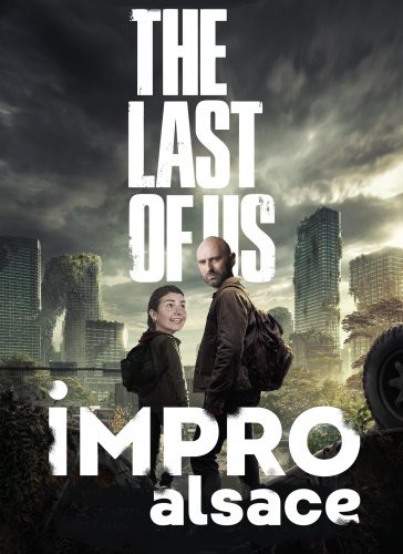 SIF 2025 + LAST OF US + impro alsace